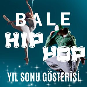 Bale HipHop Yıl Sonu Göserisi 15 Haziran 15:00 Merinos AKMM
